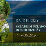 Szlakiem Szlaków – rajd pieszy – 13-14.06.2026 