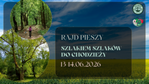 Read more about the article Szlakiem Szlaków – rajd pieszy – 13-14.06.2026 