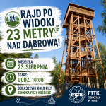 RAJD PO WIDOKI czyli 23 METRY NAD GÓRĄ DĄBROWĄ – rajd pieszy – 23.08.2026