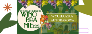 Read more about the article 12-09-2026 – Winobranie w Zielonej Górze- wycieczka autokarowa